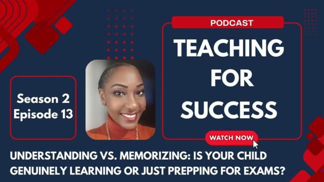 Embedded thumbnail for Understanding VS. Memorizing:  Is Your Child Genuinely Learning or Just Prepping For Exams - Sn. 2 - Ep. 13